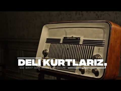 İlyas Öztürk - Deli Kurtlarız