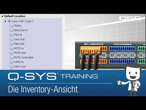 Q-SYS Level One Training  |  Software Overview - The Inventory (DE)