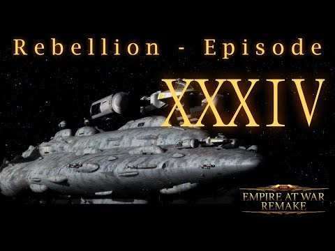 The EAW Remake Rebellion playthrough Part 34