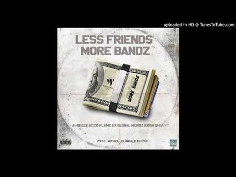 The Wrecking Crew -Less Friends More Bandz Ft  A Reece, Ecco, Flame, Wordz, Ex Global🔥🔥🔥🔥
