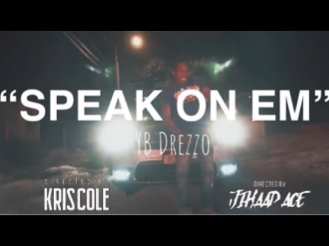 YB(Dee Esco)- Speak On Em (Official Music Video)