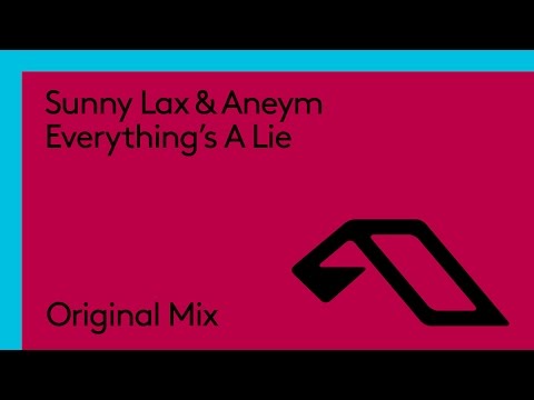 Sunny Lax & Aneym - Everything's A Lie