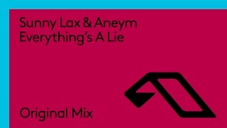 Sunny Lax & Aneym - Everything's A Lie