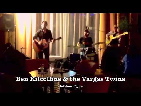 Ben Kilcollins & the Vargas Twins - Outdoor Type (cover)