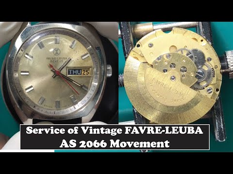 Service of AS 2066 Movement - Vintage Automatic FAVRE-LEUBA