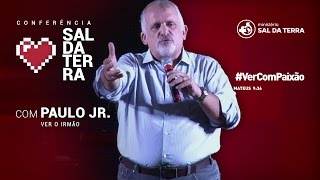 Paulo Borges Jr. - Ver o Irmão