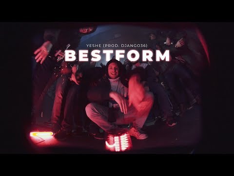 Yeshe - BESTFORM (prod. Django36)