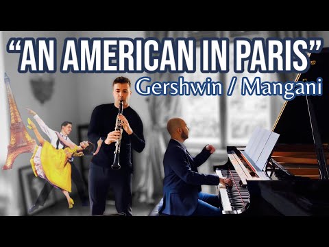 GERSHWIN / MANGANI: “An American in Paris” • Pablo Barragán & Ioan Dragos Dimitriu