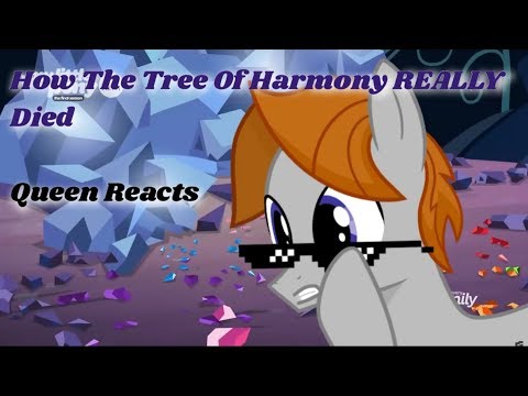 [Queen Reacts] How The Tree Of Harmony REALLY Died