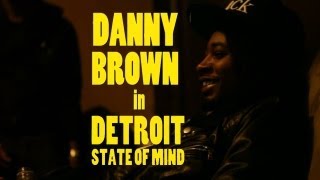 Danny Brown - Detroit State of Mind Teaser