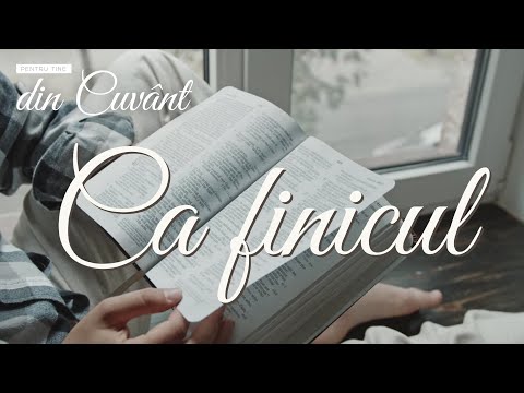 Pentru tine, din Cuvânt - Ca finicul
