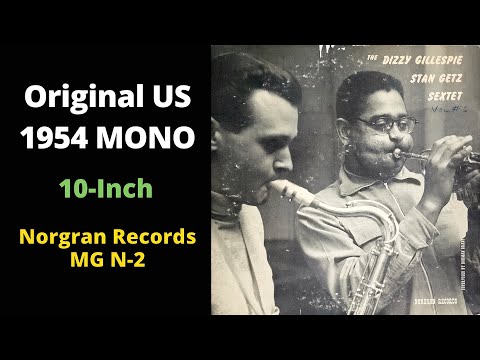 The Dizzy Gillespie - Stan Getz Sextet