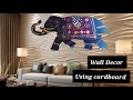 Beautiful Cardboard Craft Wall Hanging Craft Idea Using Cardboard Amazing Elephant Craft For Decor