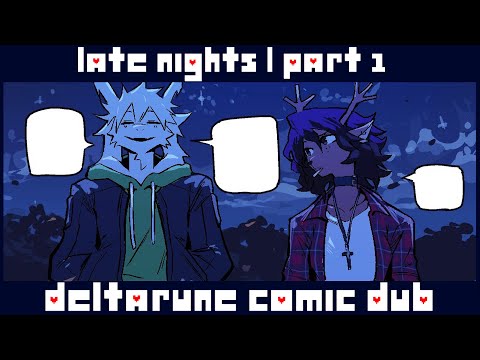 Late Nights | Part 1 | Dessriel Deltarune Comic Dub | Comic by Heartbreak_Juan