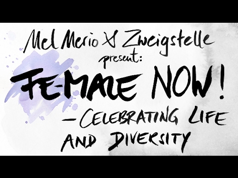 Mel Merio und Zweigstelle presents FE-MALE NOW!!! DIE SHOW! FOLGE2