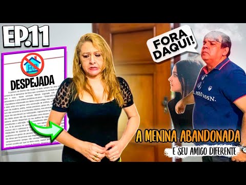 THE ABANDONED GIRL AND HER DIFFERENT FRIEND -EPISODE 11- Aninha Carvalho and Bruno Diferente