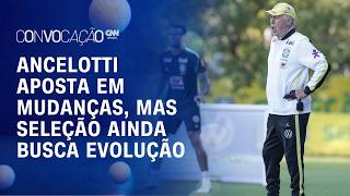 Vídeo: Brasil abandona 4-2-4? Ancelotti testa formação para recuperar o futebol da Seleção | CONVOCAÇÃO CNN