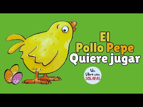 El pollo Pepe quiere jugar · Libro infantil · Editorial SM