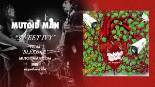 Mutoid Man - "Sweet Ivy" (Official Audio)