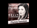 You Can't Win (iTunes Session) - Kelly Clarkson ...
