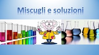 Miscugli e Soluzioni