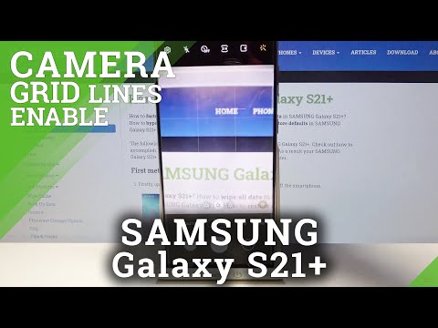 How to Enable Camera Gridlines in SAMSUNG Galaxy S21+ - Set Orientation Lines