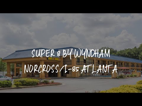 Super 8 by Wyndham Norcross/I-85 Atlanta Review - Norcross , United States of America
