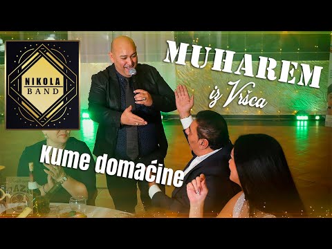 Muharem iz Vrsca - Kume domacine (Nikola Band)