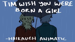 Tim I wish you were born a girl - Haikaveh animation || Genshin Impact