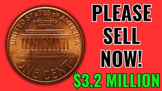 PLEASE URGENT SELL THESE MOST EXPENSIVE PENNIES WORTH OVER $3 MILLION DOLLARS!