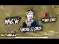 2026 NONSTOP Hindi Dj Songs New Viral Dancing Dj Songs Piyano Dj Songs Remix Dj Sagar Remix