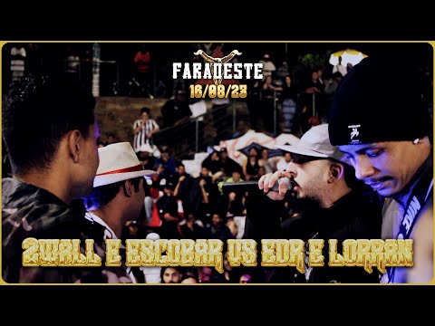 2ALL E ESCOBAR vs EDR E LORRAN | PRIMEIRA FASE | 192ª FARÁOESTE