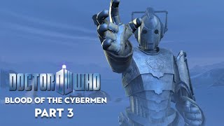 Blood Of The Cybermen | Part 3 | Doctor Who Adventure Games | HD