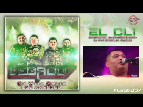 Legado 7 - El CL1 ( En Vivo Desde Los Angeles )