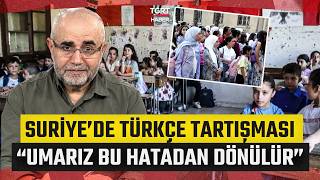 Suriye’de Türkçe Müfredattan Çıkarıldı mı? Yılmaz Bilgen ‘Umarız Bu Ha