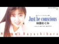 林原めぐみ Just be conscious sung by me 