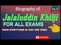 Biography of Jalaluddin Khilji || Delhi Sultanate || History || #GK_TV