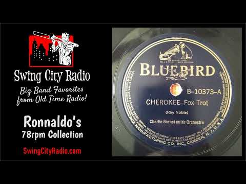 Cherokee - Charlie Barnet (78 RPM)
