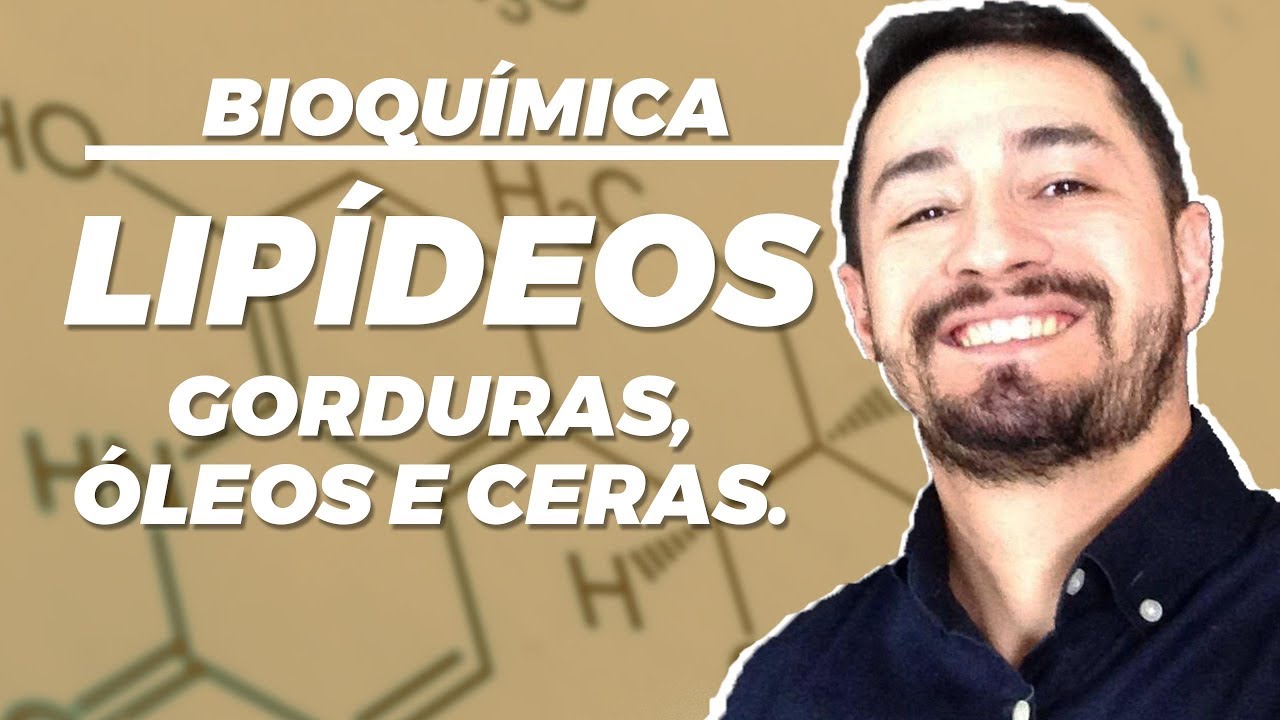 Bioquímica - lipídeos | Gorduras, óleos e ceras.