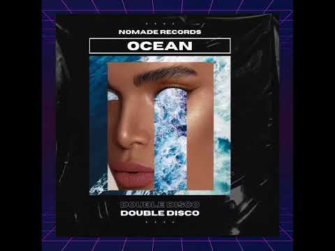 Double Disco - Ocean (Radio Edit)