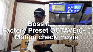 Video thumbnail for Boss ME-30  Factory Preset OCTAVE(0-1) function check video by JakeBox