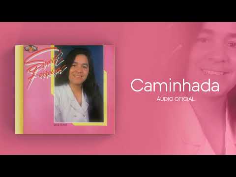 Sueli Ferreira - Caminhada | Áudio Oficial