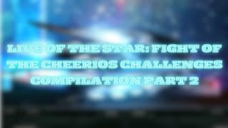 LG9 Mugen: Live Of The Star: Fight Of The Cheerios Challenges Compilation Part 2