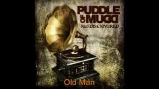 Puddle Of Mudd   Old Man