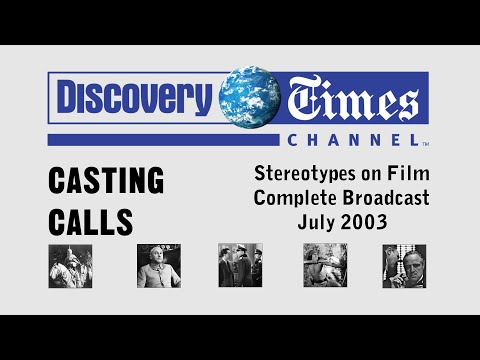 (Mostly) Complete Broadcast: CASTING CALLS—Discovery Times Channel—July 2003