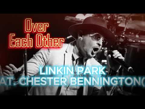 Over Each Other - Linkin Park (Chester Bennington AI Cover)