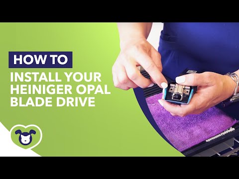 How to Install Your Heiniger Opal Blade Drive & Blade Lock