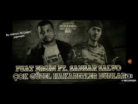 Fuat Ergin ft. Sansar Salvo - Çok güzel hakaretler Bunlar