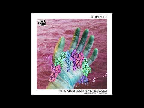 PRINCIPLE OF FLIGHT & PHONIC REQUEST - X-Cracker (Original Mix)