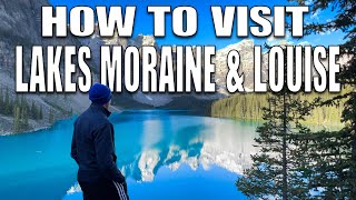Best Way to Visit Banff Lake Louise & Moraine Lake (Travel Tips for Canadian Rockies)